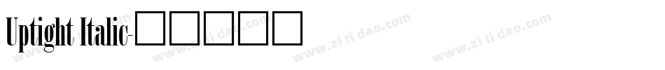 Uptight Italic字体转换